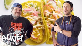 Brad and Matty Matheson Make Fish Tacos | It&#39;s Alive | Bon Appétit