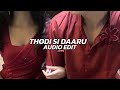 Thodi Si Daaru Ap Dhillon Shreya Ghoshal Edit Audio