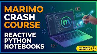 Marimo チュートリアル: リアクティブ Python ノートブック | 完全クラッシュコース