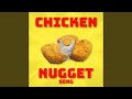Chicken Nugget Song