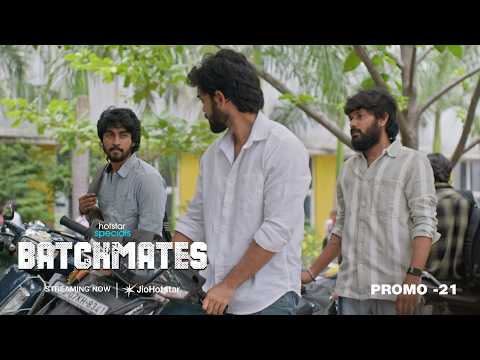 Batchmates | Streaming Now | Week 21 | Promo 21 | JioHotstar | Hotstar Specials — Batchmates