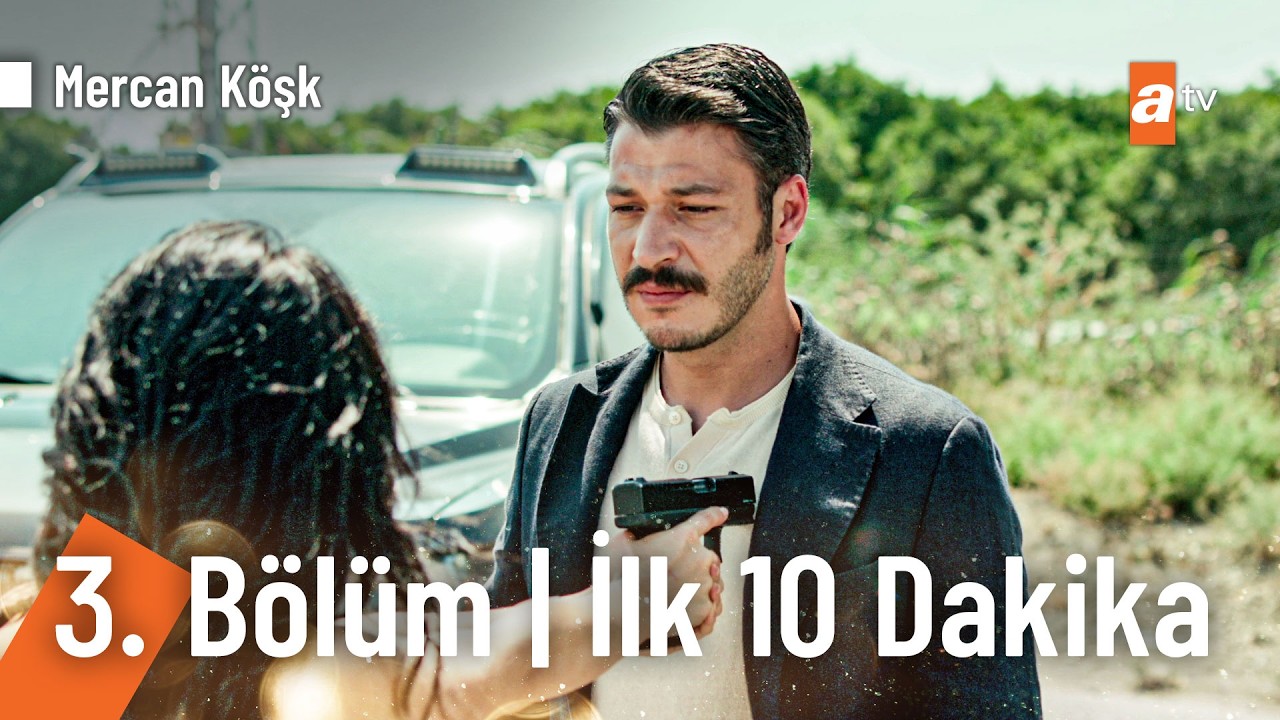 Mercan Köşk 3. Bölüm İlk 10 Dakika  @MercanKoskdiziatv