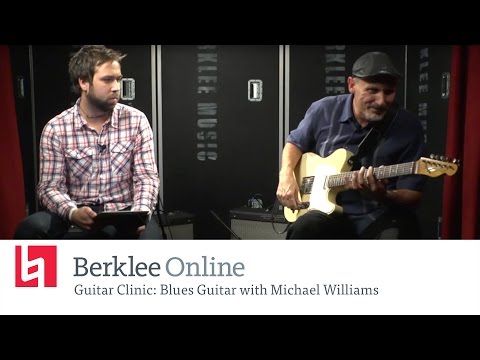 Berklee Online Guitar Clinic: Blues Guitar with Michael Williams