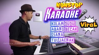 Download lagu Karaoke Nonstop Dansa Kocak || Kolam Susu || Abang Becak || Diana || Tul Jaenak mp3