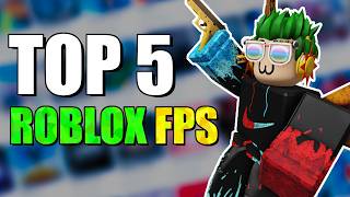 Top 5 *BEST* FPS Games on Roblox
