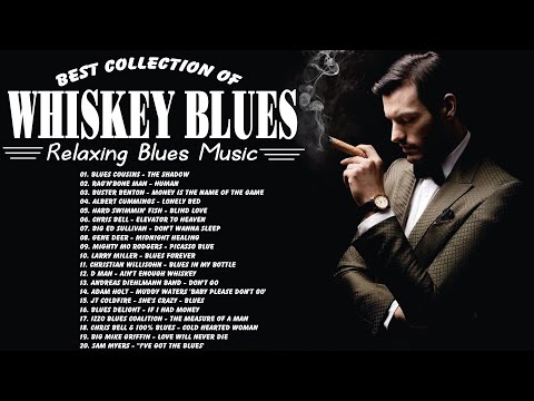 Gentle Blues Tunes - Relaxing Best Collection Of Whiskey Blues - Smooth Jazz Blues Music