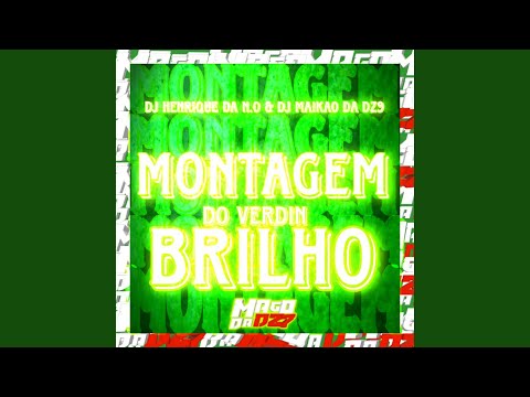 MONTAGEM BRILHO DO VERDIN