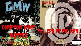 Compton&#39;s Most Wanted vs CPO feat MC Ren (Mix By DJ 2Dope)
