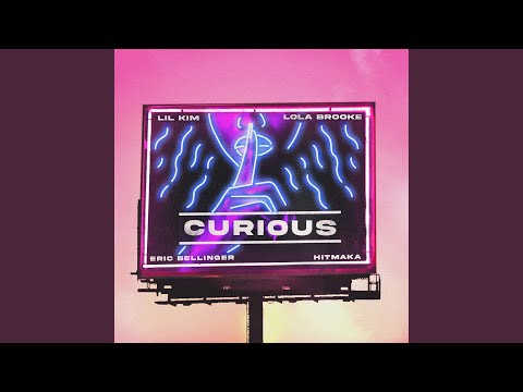 Curious (feat. Lil' Kim & Lola Brooke)