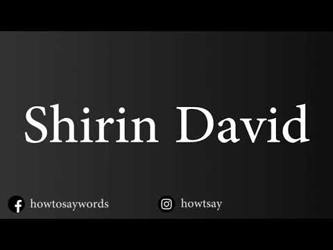 How To Pronounce Shirin David