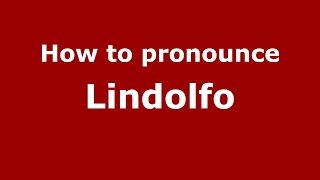 How to pronounce Lindolfo