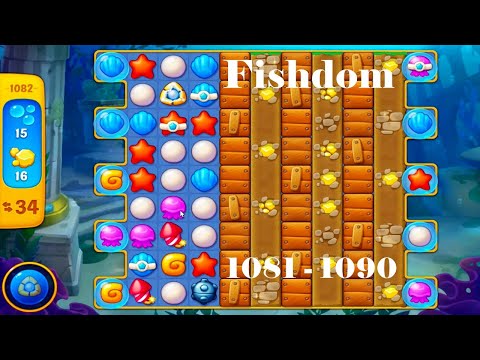 Fishdom Level 1081 - 1090 HD Walkthrough | 3 - match game | playgame | ios | android | pc | app