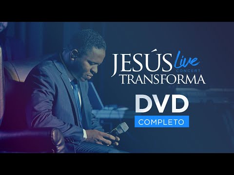 Jesús Transforma | Juan Francisco [En Vivo] - DVD Completo