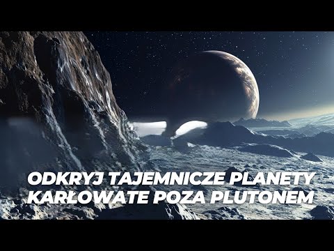 Planety Karłowate Dalej niż Pluton: Mroczne Sekrety Układu Słonecznego