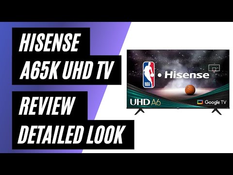 Hisense A6 Vs A65k