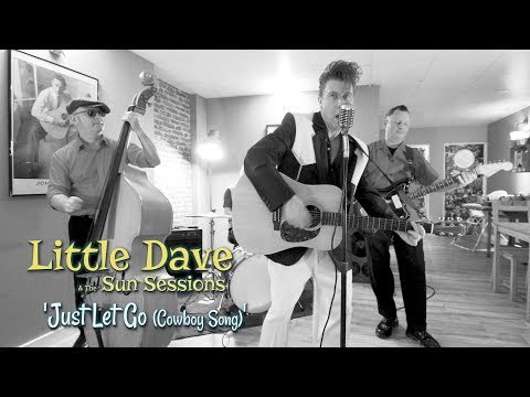 'Just Let Go (Cowboy Song)' LITTLE DAVE & THE SUN SESSIONS (session) BOPFLIX
