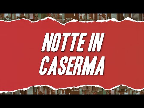Nabi - Notte in Caserma (Testo)