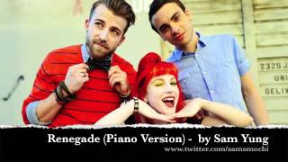 Paramore - &#39;Renegade&#39; (Piano Version) by Sam Yung