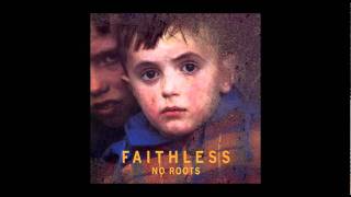 Faithles-no roots-01-introduction