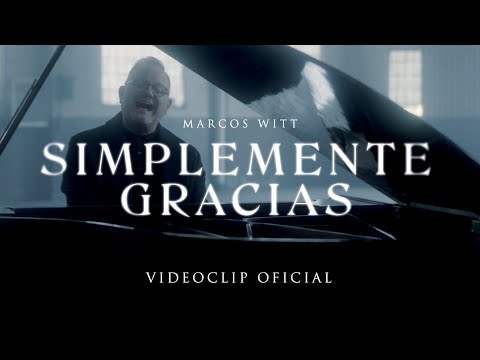 Simplemente gracias - Marcos Witt