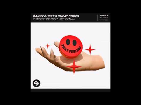 Danny Quest & Cheat Codes Feat. Hayley May - That Feeling