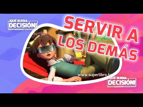 Superlibro| ¡Qué Buena Decisión!| Servir a los Demás