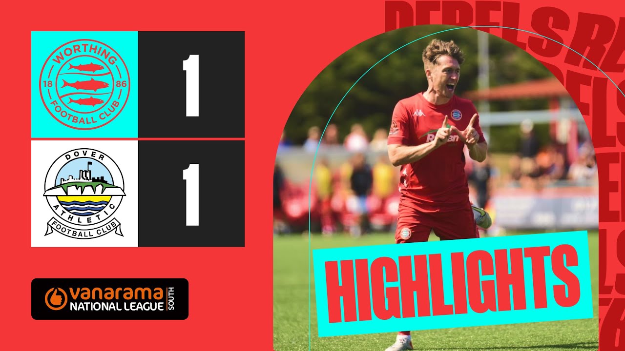 Thumbnail for Highlights: Worthing 1 Dover Athletic 1