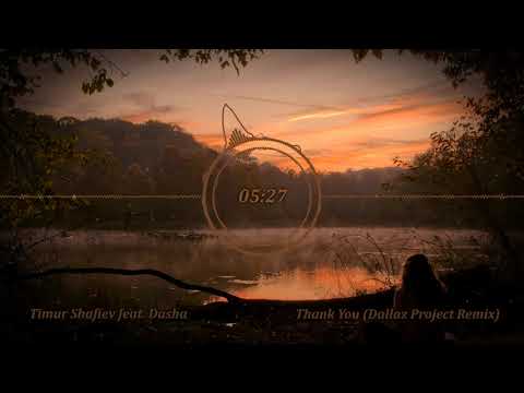 Timur Shafiev feat. Dasha - Thank You (Dallaz Project Remix)