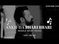 Ankh Ha Bhari Bhari Atif Aslam Ai Cover Song