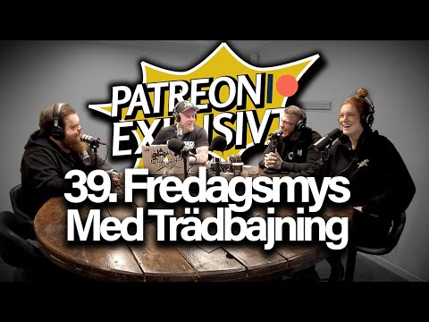 Med Trädbajning - Fredagsmys #39