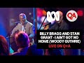 Billy Bragg and Stan Grant - I Ain't Got No Home (Woody Guthrie) | Live on Q+A