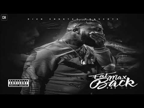 Fat Max - Fat Max Back [FULL MIXTAPE + DOWNLOAD LINK] [2017]
