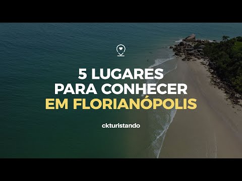 Top 5 places to visit in Florianópolis Santa Catarina Brazil