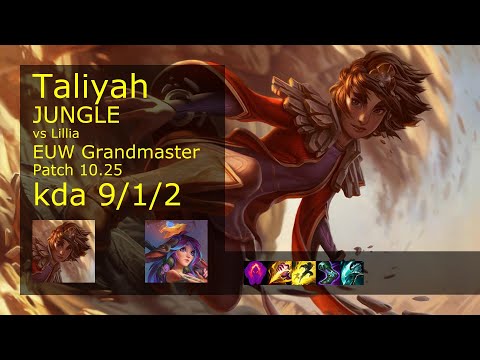 Taliyah Jungle vs Lillia - EUW Grandmaster 9/1/2 Patch 10.25 Gameplay