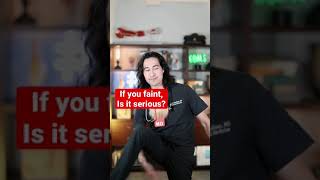 If you faint, is it serious
