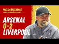 Arsenal 0-2 Liverpool | Jurgen Klopp Press Conference