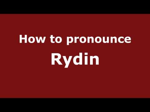 How to Pronounce Rydin - PronounceNames.com