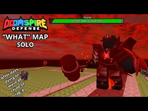 Doomspire Defense "WHAT" Map Solo