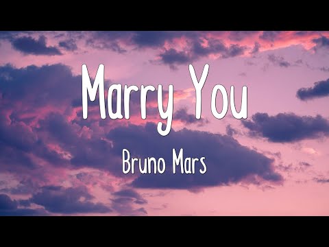 Marry You - Bruno Mars (Lyrics)
