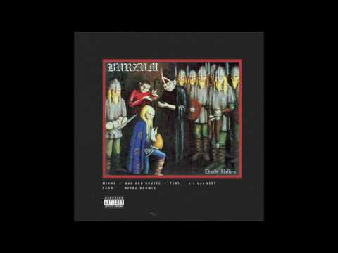 Migos ft. Burzum - Bad & Baldrs