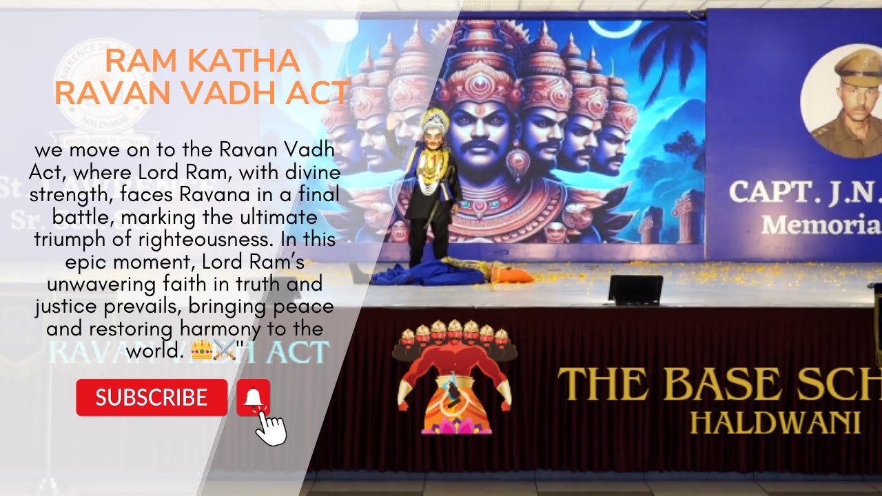 RAM KATHA||RAVAN VADH ACT|| THE BASE SCHOOL|| ANNUAL FUNCTION