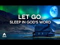 Christian Guided Meditation For Deep Sleep To Help Let Go of Pain, Depression, Anxiety and Insomnia