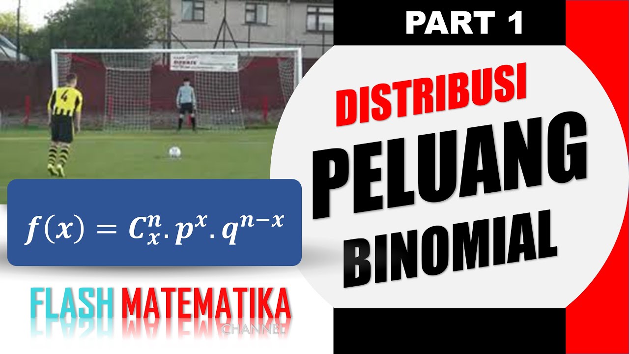 Distribusi Peluang Binomial Part 1