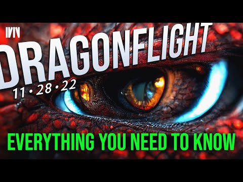 DRAGONFLIGHT Release & Pre-Patch: Everything You Need to Know