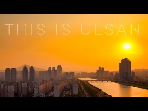 This is Ulsan