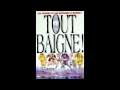 tout baigne ( czerkinsky with & elli medeiros  ( notre amour 1999