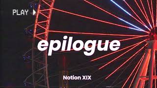 EPILOGUE Music Video