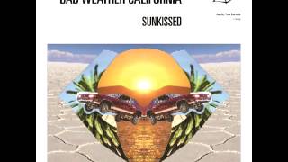 Bad Weather California - Freaks and Geeks