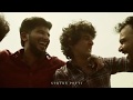 Friendship Nanban Dq Asifali Parava Sreenath Bhasi Btech WhatsApp Status Video