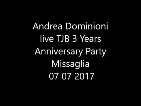 Andrea DOMINIONI  live Dj Jack form MILAN at TJB Missaglia 07 07 2017
